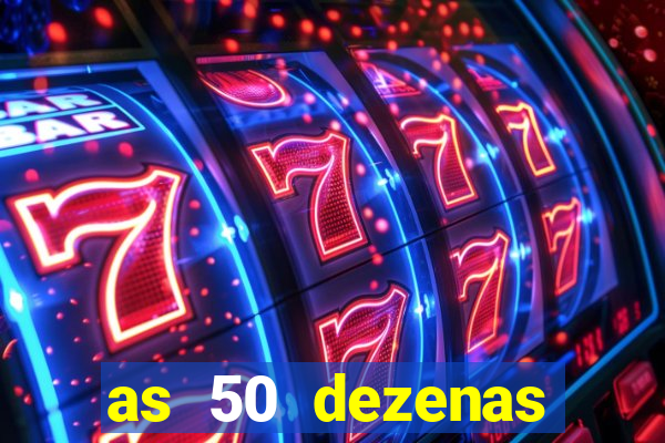 as 50 dezenas melhores de 20 pontos